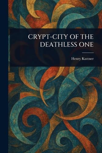 Crypt-City of the Deathless One