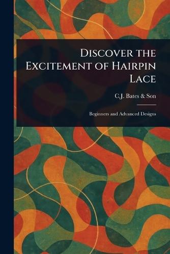 Discover the Excitement of Hairpin Lace