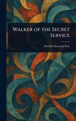 Walker of the Secret Service