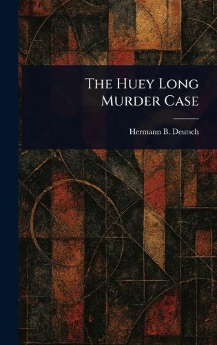 The Huey Long Murder Case