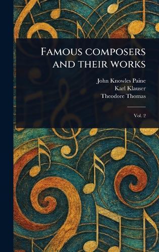 Famous Composers and Their Works