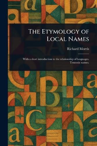 The Etymology of Local Names