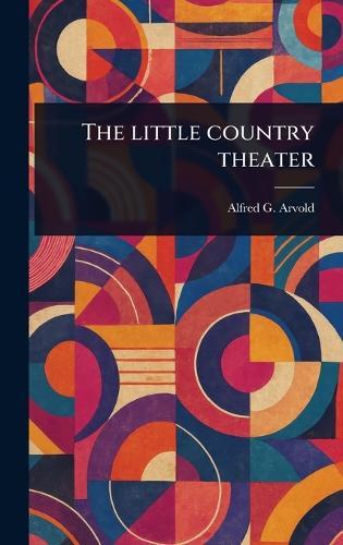 The Little Country Theater