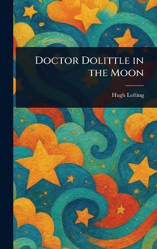 Doctor Dolittle in the Moon