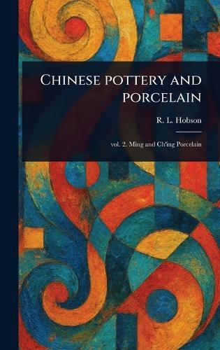 Chinese Pottery and Porcelain