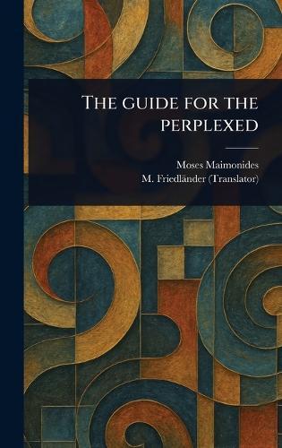 The Guide for the Perplexed