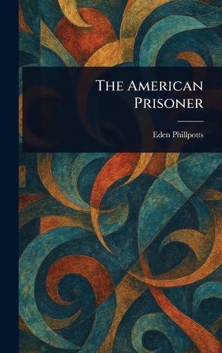 The American Prisoner