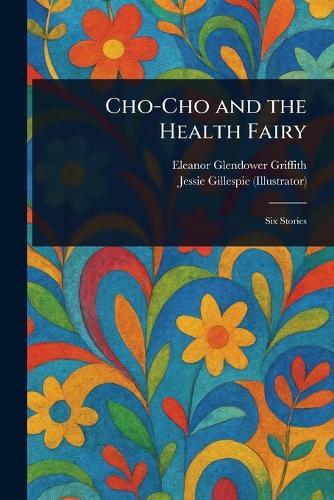 Cho-Cho and the Health Fairy