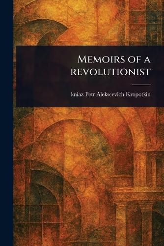Memoirs of a Revolutionist