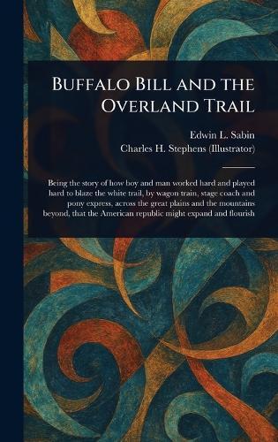 Buffalo Bill and the Overland Trail