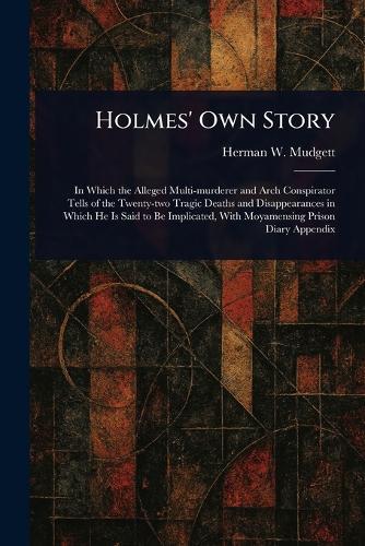 Holmes' Own Story