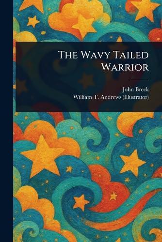 The Wavy Tailed Warrior