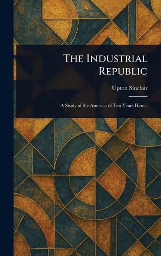 The Industrial Republic