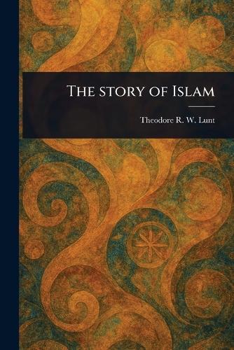 The Story of Islam