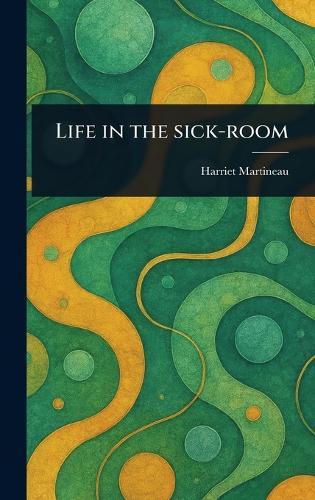 Life in the Sick-room