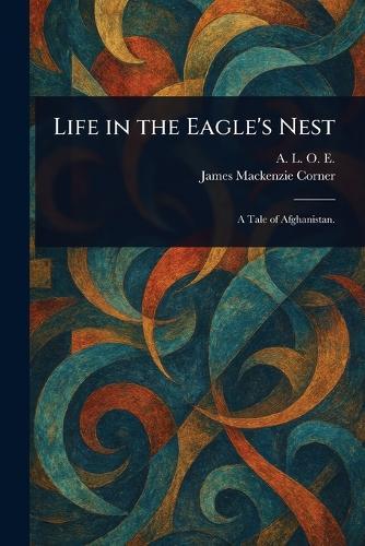 Life in the Eagle's Nest