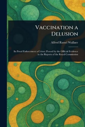 Vaccination a Delusion