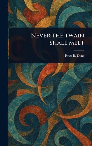 Never the Twain Shall Meet