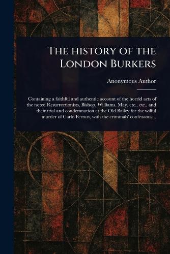 The History of the London Burkers