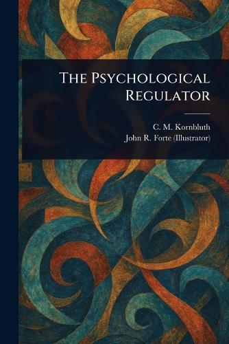 The Psychological Regulator