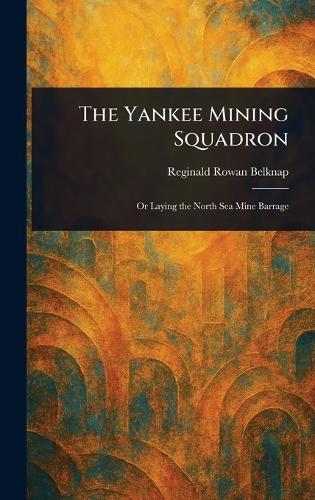 The Yankee Mining Squadron