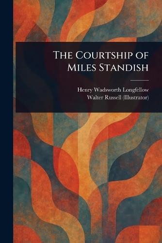 The Courtship of Miles Standish