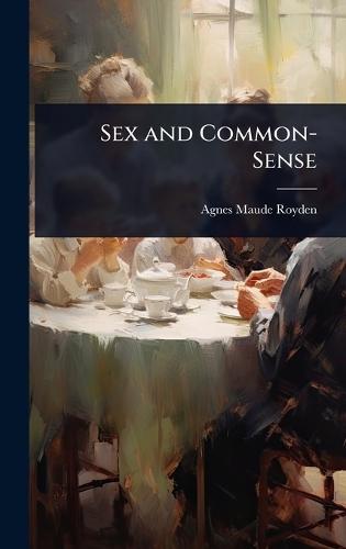 Sex and Common-Sense