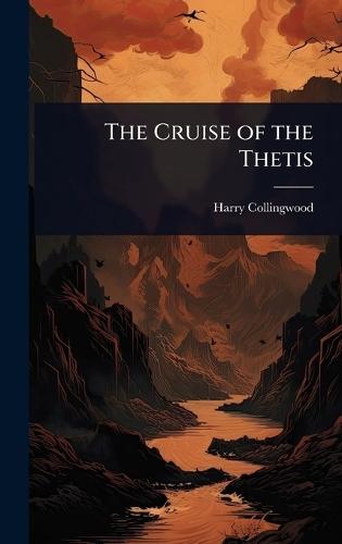 The Cruise of the Thetis