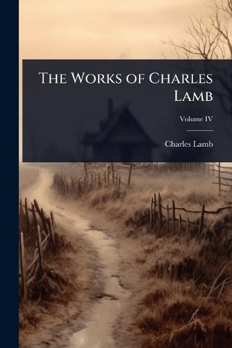The Works of Charles Lamb