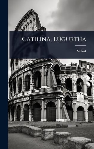 Catilina, Lugurtha
