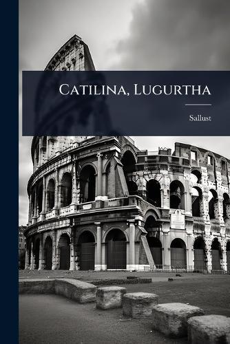 Catilina, Lugurtha
