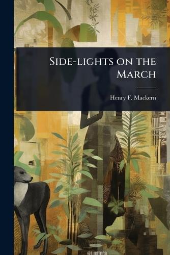 Side-lights on the March
