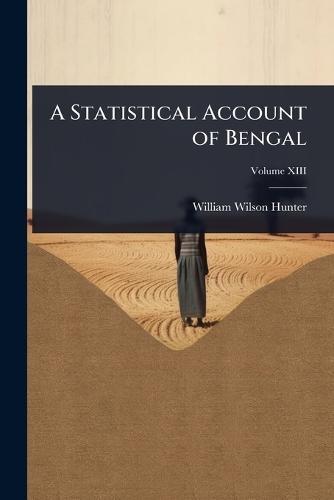 A Statistical Account of Bengal