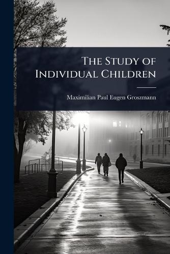 The Study of Individual Children