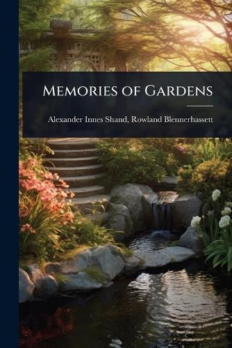 Memories of Gardens