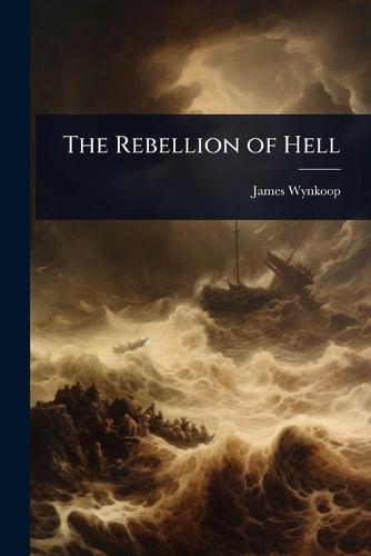 The Rebellion of Hell