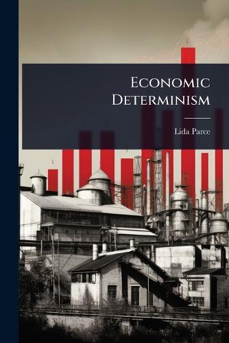 Economic Determinism