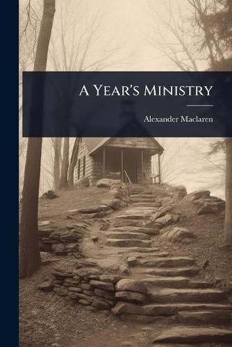 A Year's Ministry