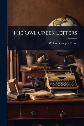 The Owl Creek Letters