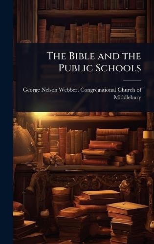 The Bible and the Public Schools