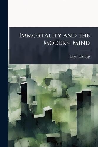 Immortality and the Modern Mind