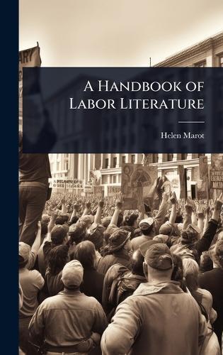 A Handbook of Labor Literature