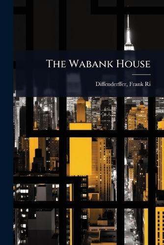 The Wabank House