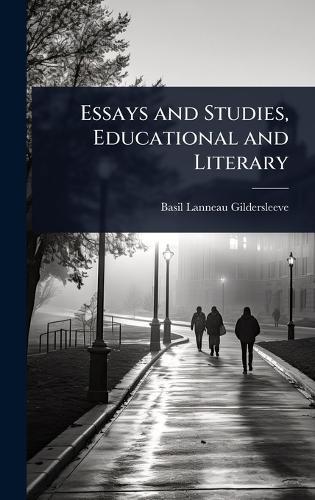 Essays and Studies, Educational and Literary