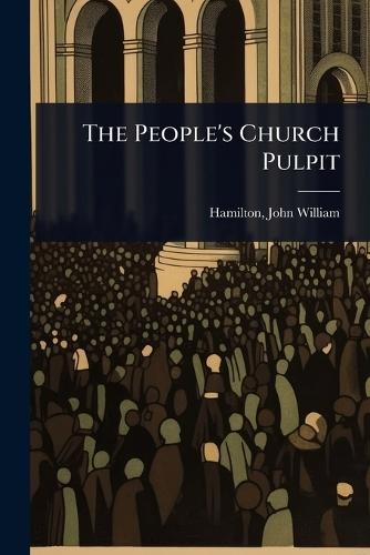 The People's Church Pulpit