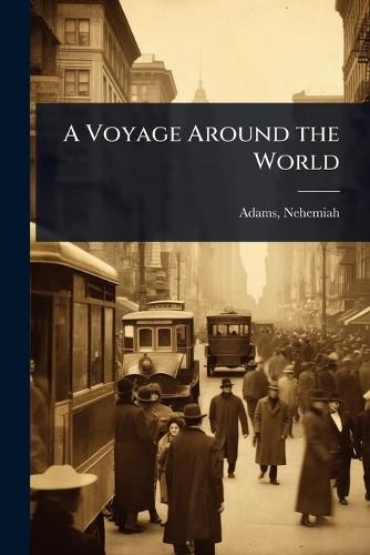 A Voyage Around the World