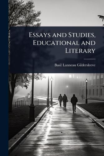 Essays and Studies, Educational and Literary