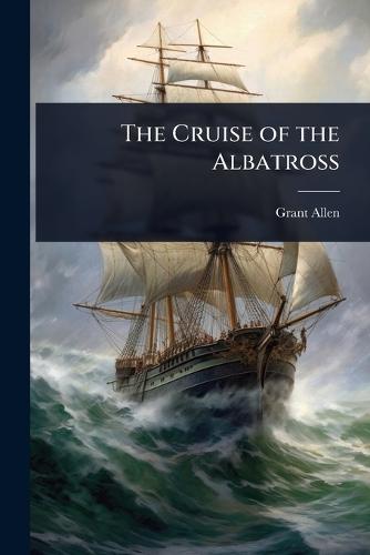 The Cruise of the Albatross