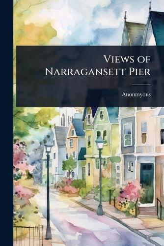 Views of Narragansett Pier