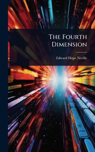 The Fourth Dimension